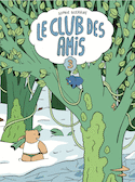 Club des amis (Le), t. 03